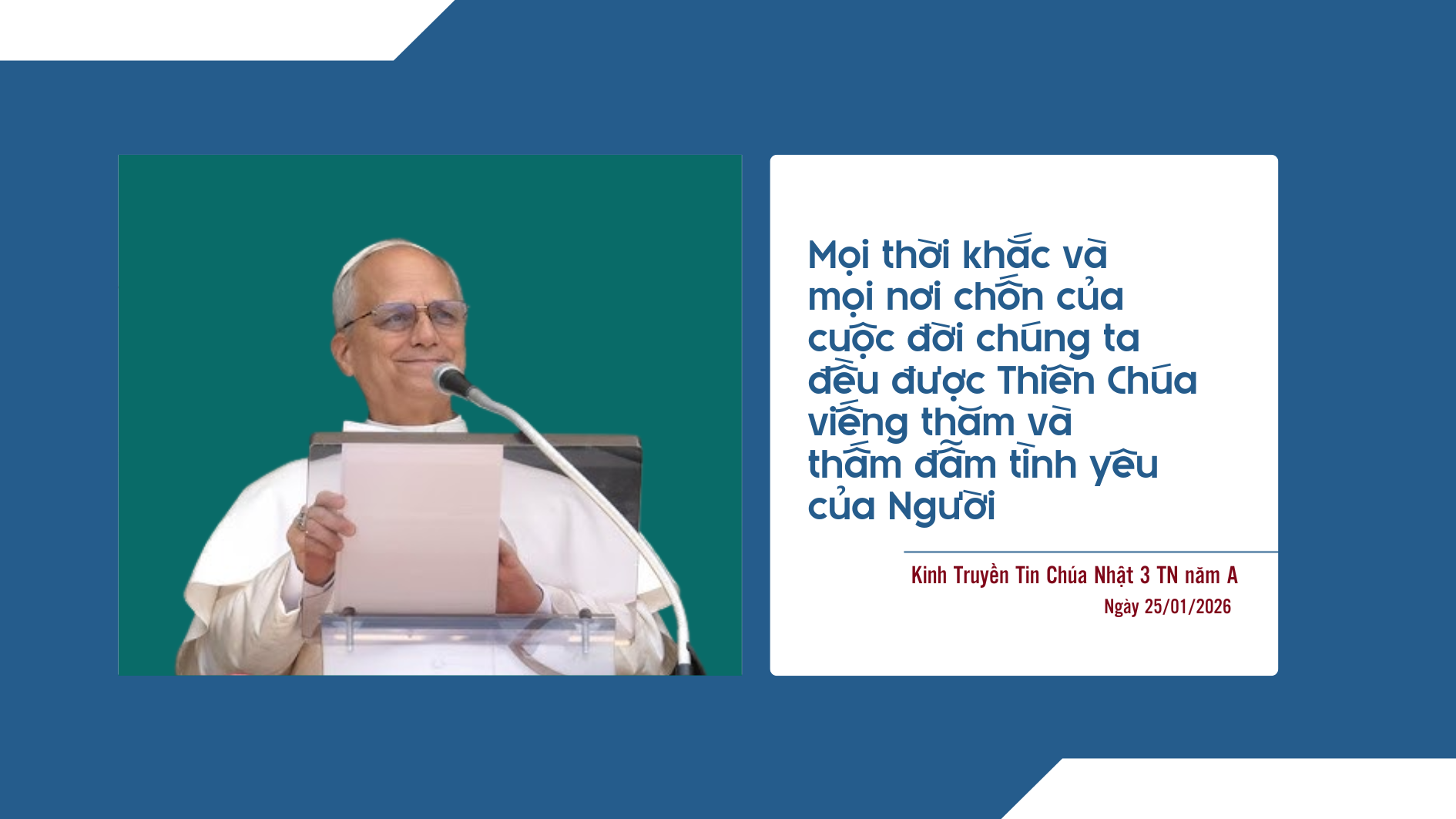 Kinh Truyền Tin (25/01/2026): Mọi thời khắc và mọi nơi chốn của cuộc đời chúng ta đều được Thiên Chúa viếng thăm và thấm đẫm tình yêu của Người